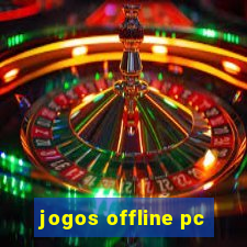 jogos offline pc